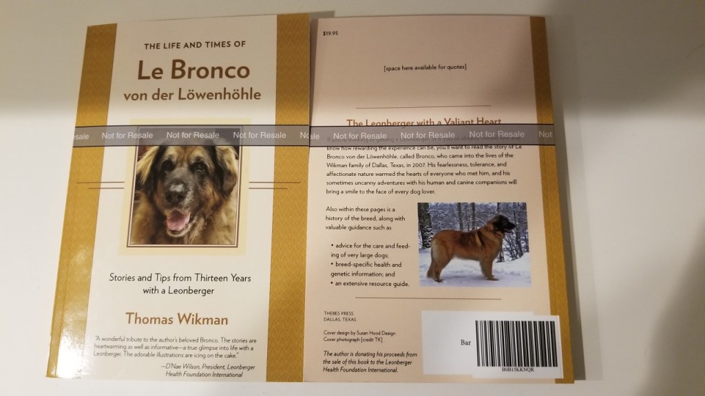 Front and back cover of book. The Life and Times of Le Bronco von der Löwenhöhle. Stories and Tips from Thirteen Years with a Leonberger.