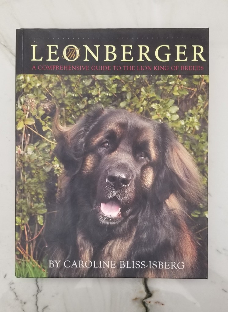 Photo of front cover of Leonberger, A comprehensive guide to the lion king of breeds, by Caroline Bliss-Isberg