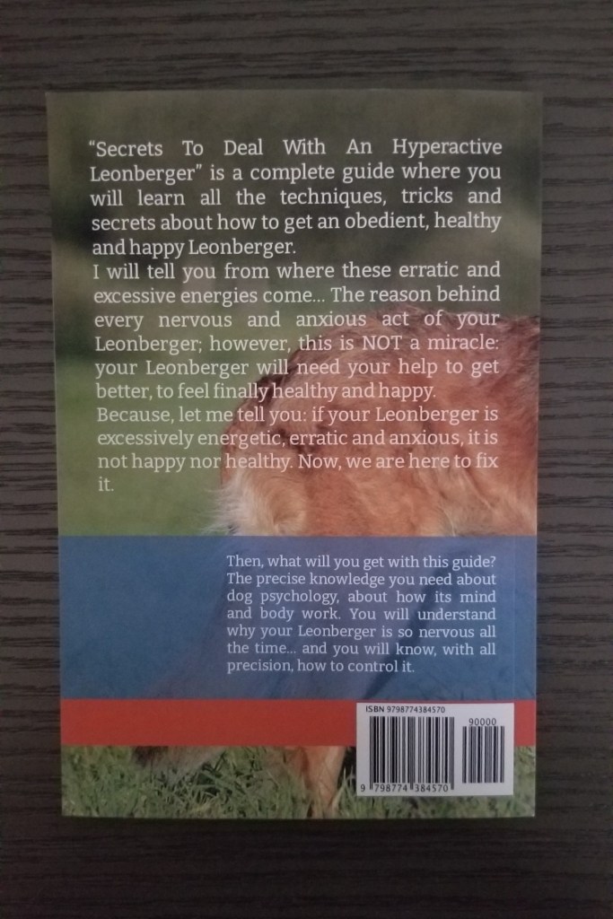 Back cover of Secrets To Deal With An Hyperactive Leonberger by Mark Mendoza.